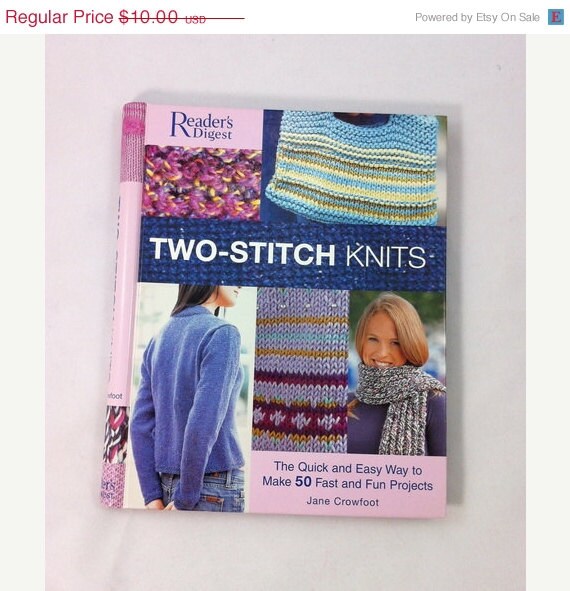 ON SALE Knitting Book Two-Stitch Knits: The Quick and Easy Way to Make 50 Fast, Fun Projects - BitsOfFiber
