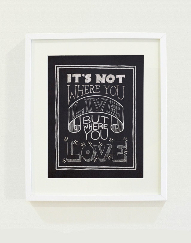 Where You Love Art Print // 8 x 10
