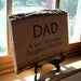 Rustic Handmade Wood Sign Plaque Dad A Son's First Hero, Daughter's First Love
