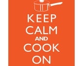 Keep Calm And Cook On - 8x10 Art Print
