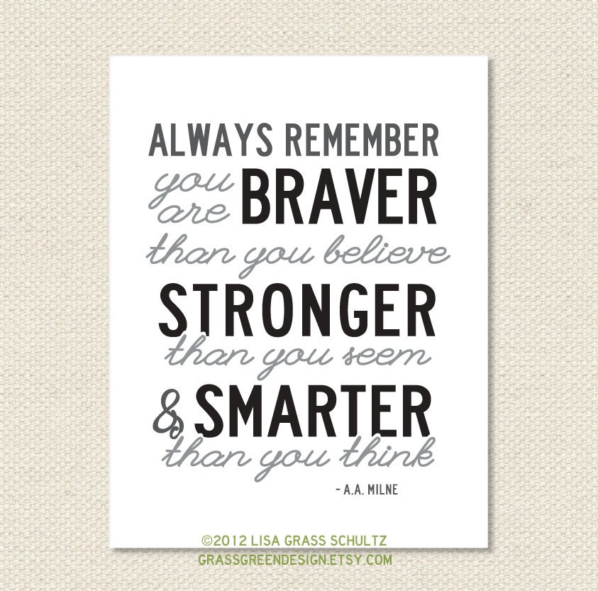 Always Remember You Are Braver Than You Believe Winnie The Pooh 8.5x11 Print - Black and Grey