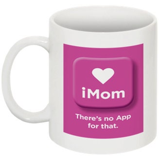 iMom - There's no App for that - 11 oz. ceramic mug
