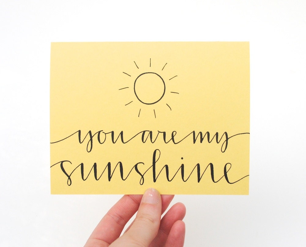 RESERVED You Are My Sunshine, Sweet Greeting Card, Handwritten Calligraphy, Sunny Yellow, Blank Inside, Single