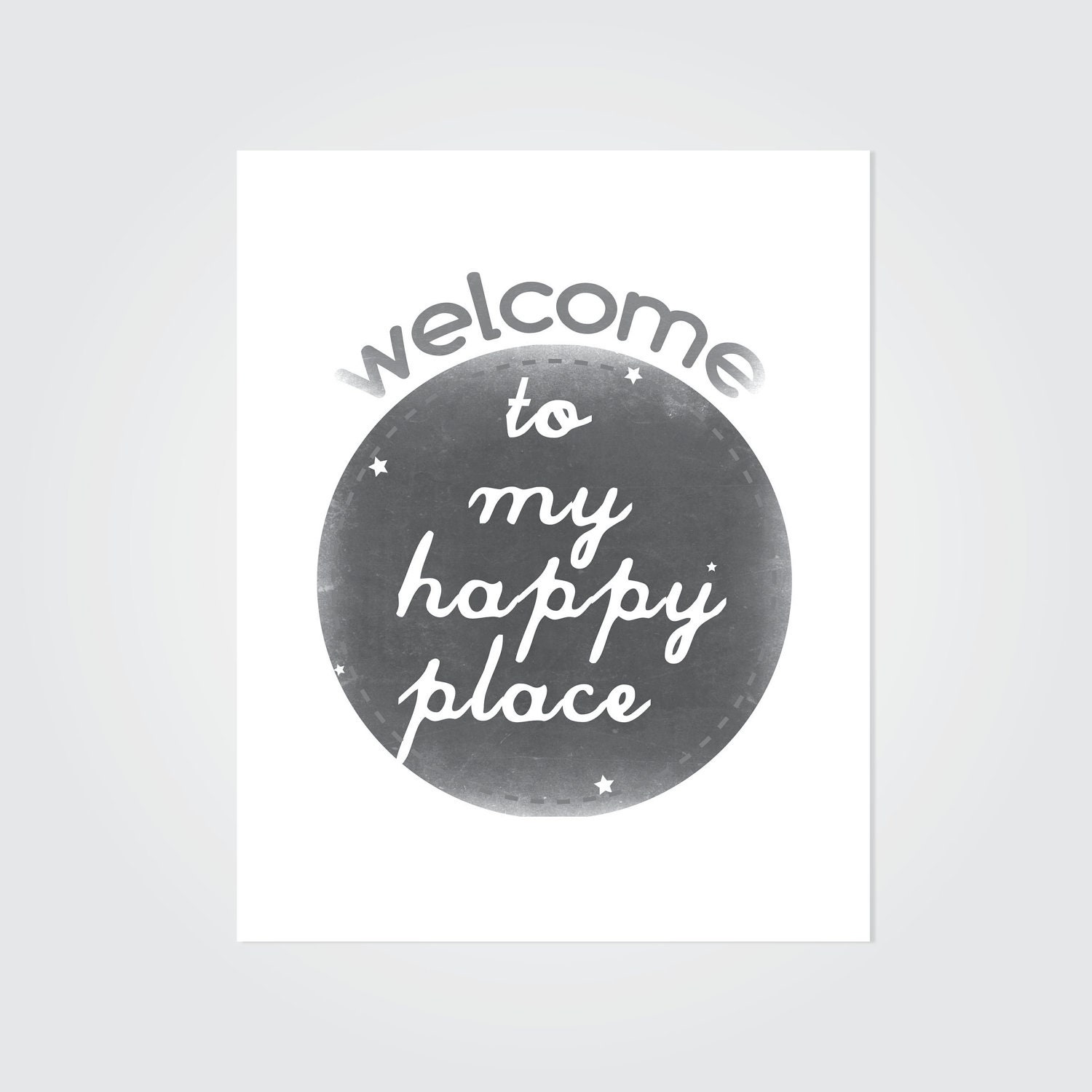 Modern Wall Art Typography Charcoal Gray Welcome Art Print Welcome To My Happy Place 11x14