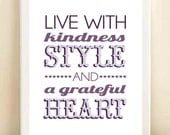 Plum, Purple, and Lilac 'Live With Kindness, Style, and a Grateful Heart' print poster