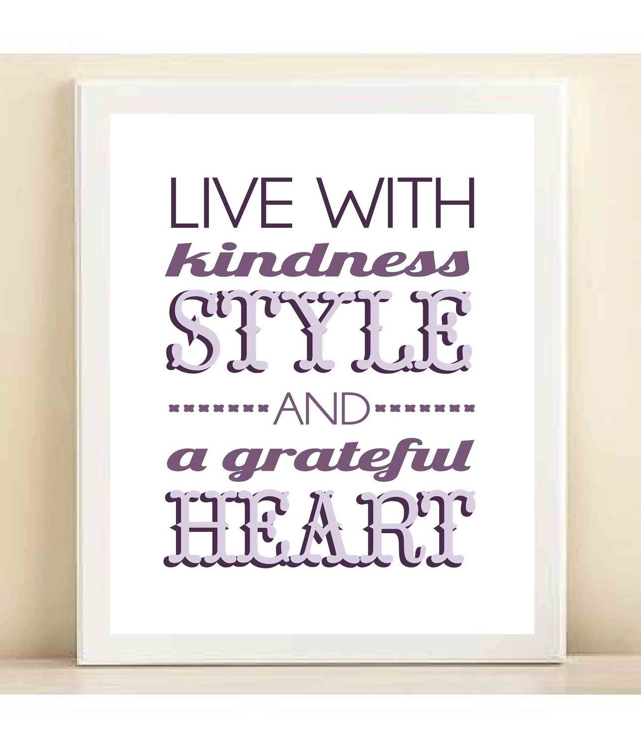 Plum, Purple, and Lilac 'Live With Kindness, Style, and a Grateful Heart' print poster