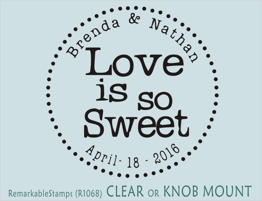 Love is Sweet - Custom Wedding Stamp - Treat Buffet Bag Sack - Etsy Design (R1068) - Clear or Knob 2 INCH typewriter font Rubber Stamp