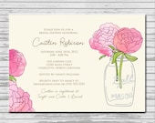 Mason Jar Pink Peony Flower Bridal Shower Invitation - customized 5x7 printable - rustic flower print bridal shower invites