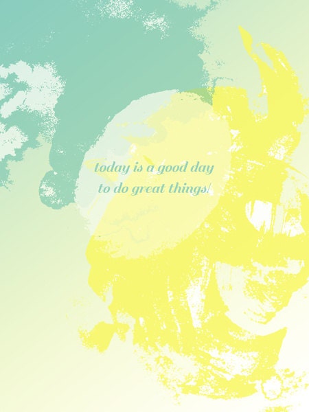 Inspirational Quote Print, Typography, Watercolour Pastel Colors, Watercolor Quote, Blue, Yellow, Wall Decor - Today is a good day