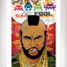 MR. T PITY Pop Art Print 11x17 by Rob Osborne