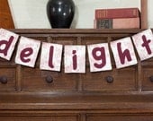 Delight fabric banner - wedding decor, wedding gift, anniversary, home decor, childs room decor, classroom, ready to ship, gift wrapped