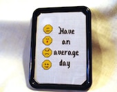 Have An Average Day Framed Magnet Cross Stitch Fridge Magnet