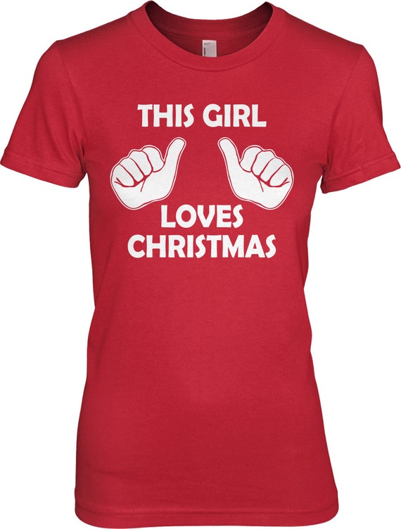 This Girl Loves Christmas Shirt S-2XL