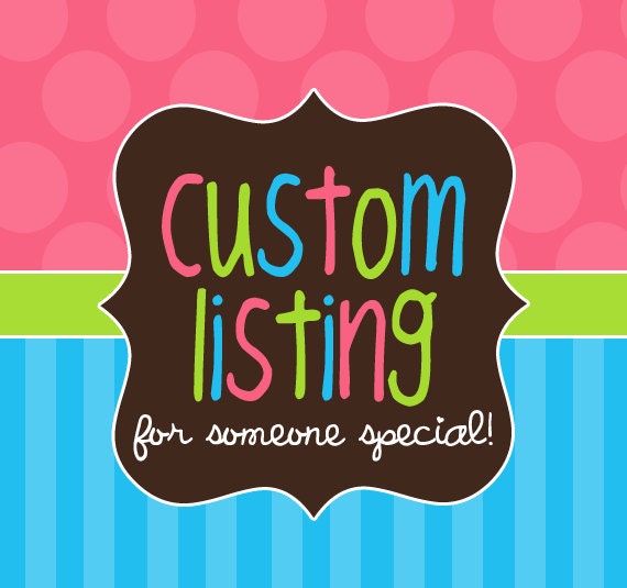 Custom Listing for Stefanie