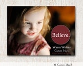 Holiday Photo Card Believe Christmas (Digital File) Printable - personalized with photo - match your photo color