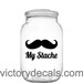 My Stache Jar Decal - Mustache - 3x2 Inches