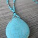 Turquoise Magnesite Teardrop Necklace