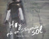 Poetry poem audio book Norwegian art High on a rising sun  Høy på en stigende sol