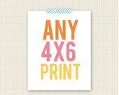 ANY 4x6 Print