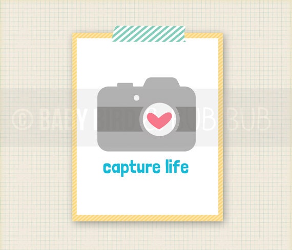 Capture Life Art Print - Studio Art - Home or Office Wall Print Poster