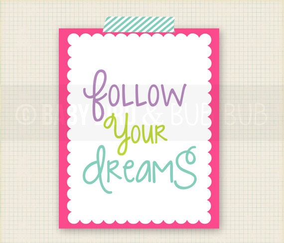 Follow Your Dreams - Kids Room Art - Baby Children Nursery Custom Wall Print Poster