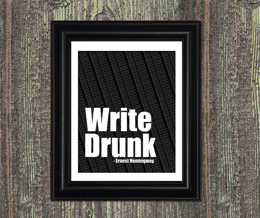 WRITE Drunk EDIT Sober, Typography Hemingway Quote, Library Decoration, Book Club, Gift for Writer or Book Lover, Literature Poster