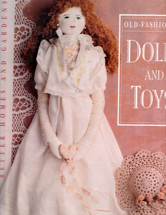 Old Fashioned Dolls and Toys: Better Homes And Gardens