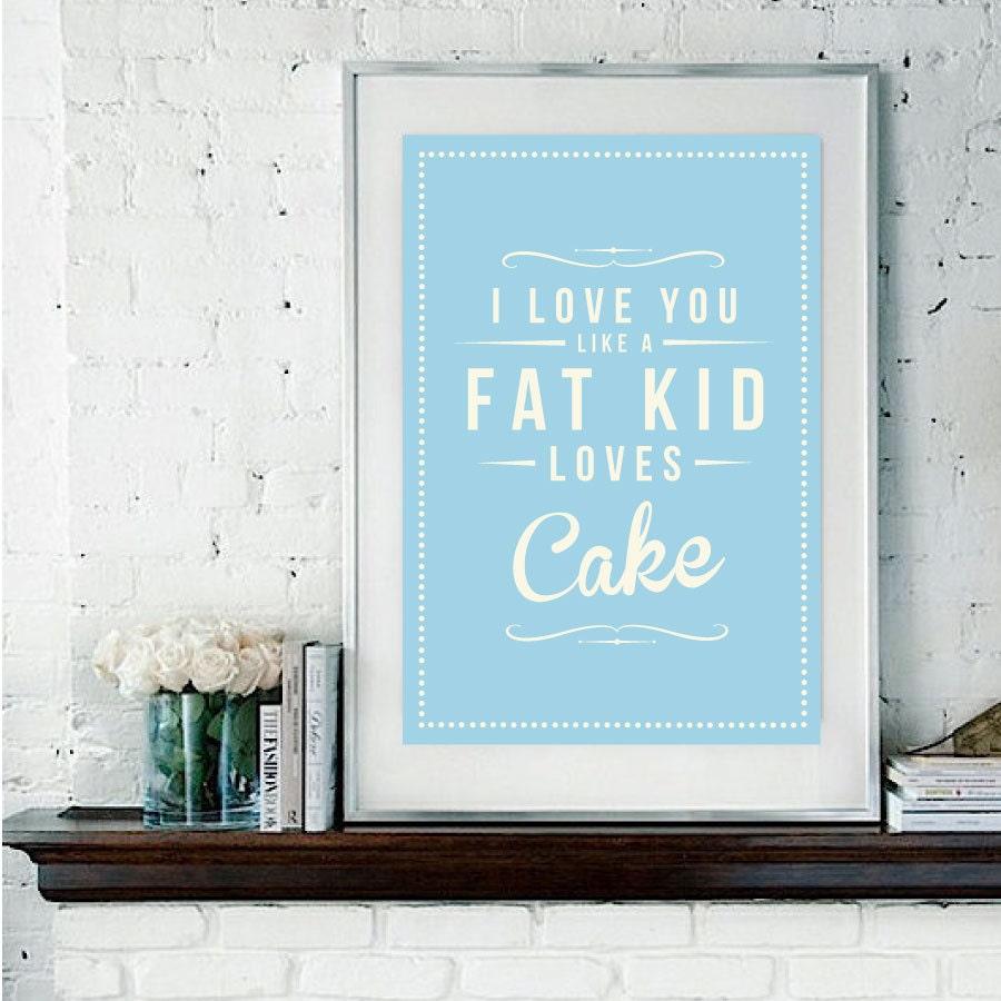 Retro Inspirational Quote Giclee Art Print - Vintage Typography Decor - Customize - Fat Kid Loves Cake UK