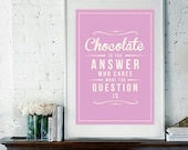 Retro Inspirational Quote Giclee Art Print - Vintage Typography Decor - Customize - Chocolate Answer UK
