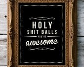 Retro Inspirational Quote Giclee Art Print - Vintage Typography Decor - Customize - Holy Shit Balls UK