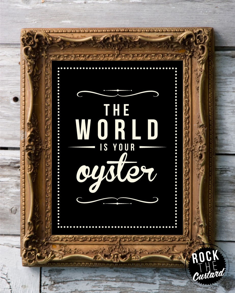 RETRO VINTAGE - Art Print - The World Is Your Oyster