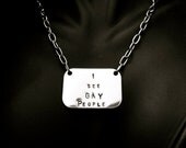 I See GAY People hand stamped stainless steel necklace