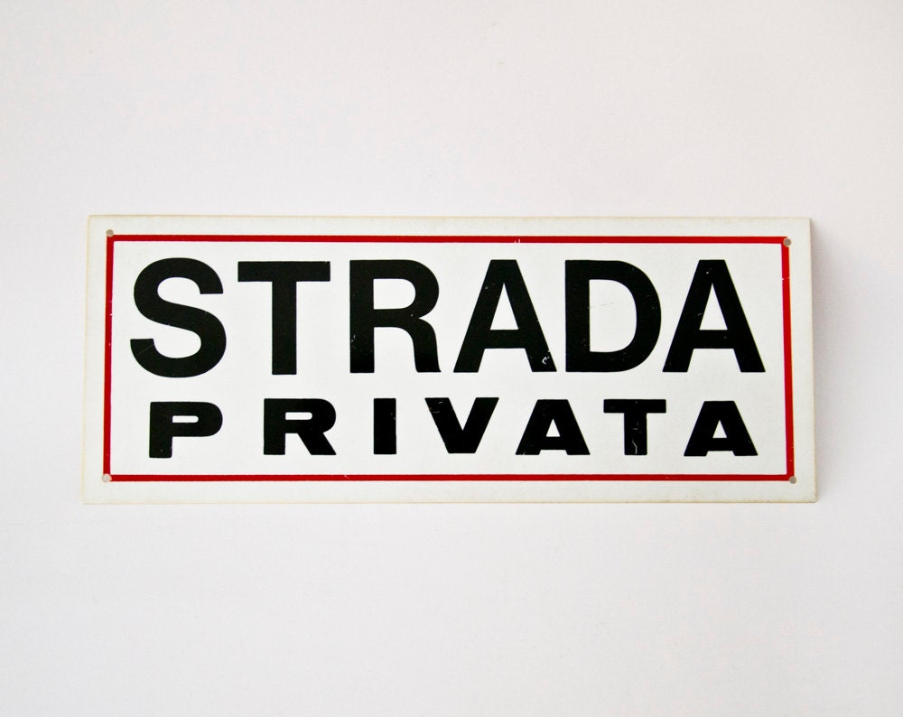 Vintage Italian plastic sign Strada privata Private Road 1990s