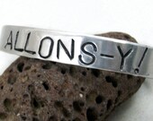 Allons-y - Doctor Who Inspired  Bracelet, Hand Stamped Aluminum