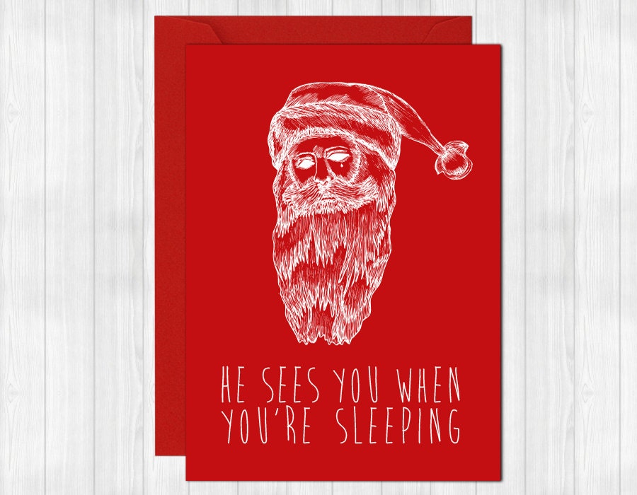 Creepy Christmas Card "He sees you when you're sleeping"