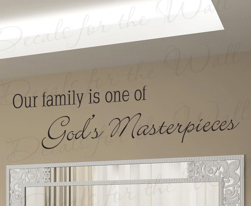 Our Family One God Greatest Masterpieces Love Home Religious God Christ Christian Bible Vinyl Wall Decal Lettering Quote Sticker Art  F67