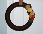 Yarn Wreath / Wreath with Felt Flowers / Modern Door Wreath / Earth Tone Wreath / Home Decor / Felt Flower Creation