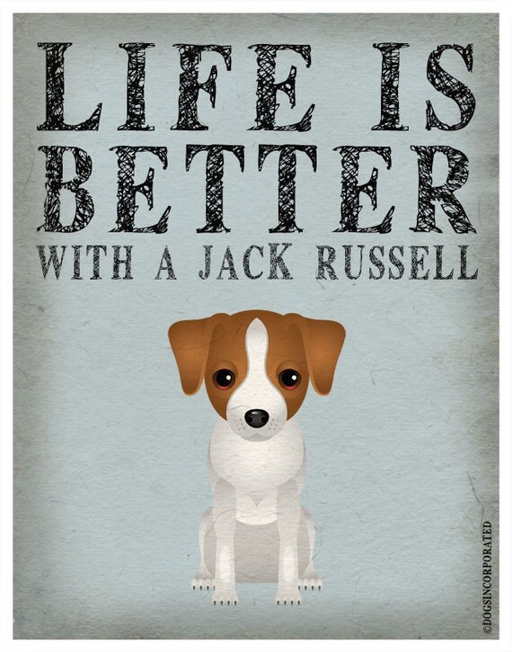 Life is Better with a Jack Russell Art Print 11x14 - Custom Dog Print