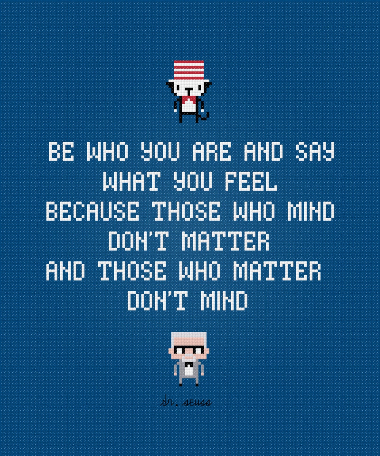 Be who you are - Dr. Seuss Quote - Cross Stitch PDF Pattern Download