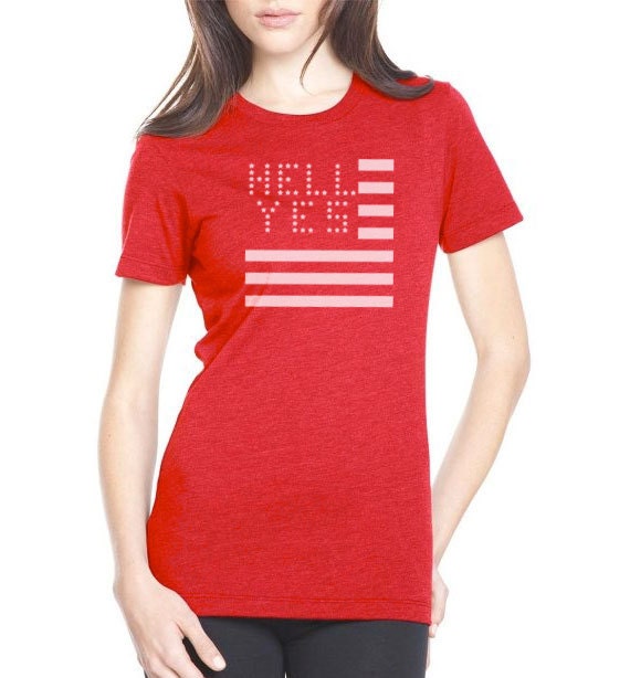 Hell yes, America. Women's t-shirt.