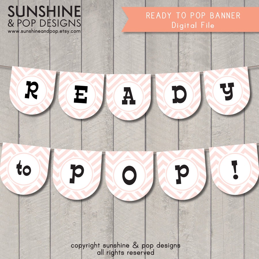 Ready to Pop Digital Printable Banner - About to Pop Baby Shower - Chevron Digital Download Media File Il_570xn