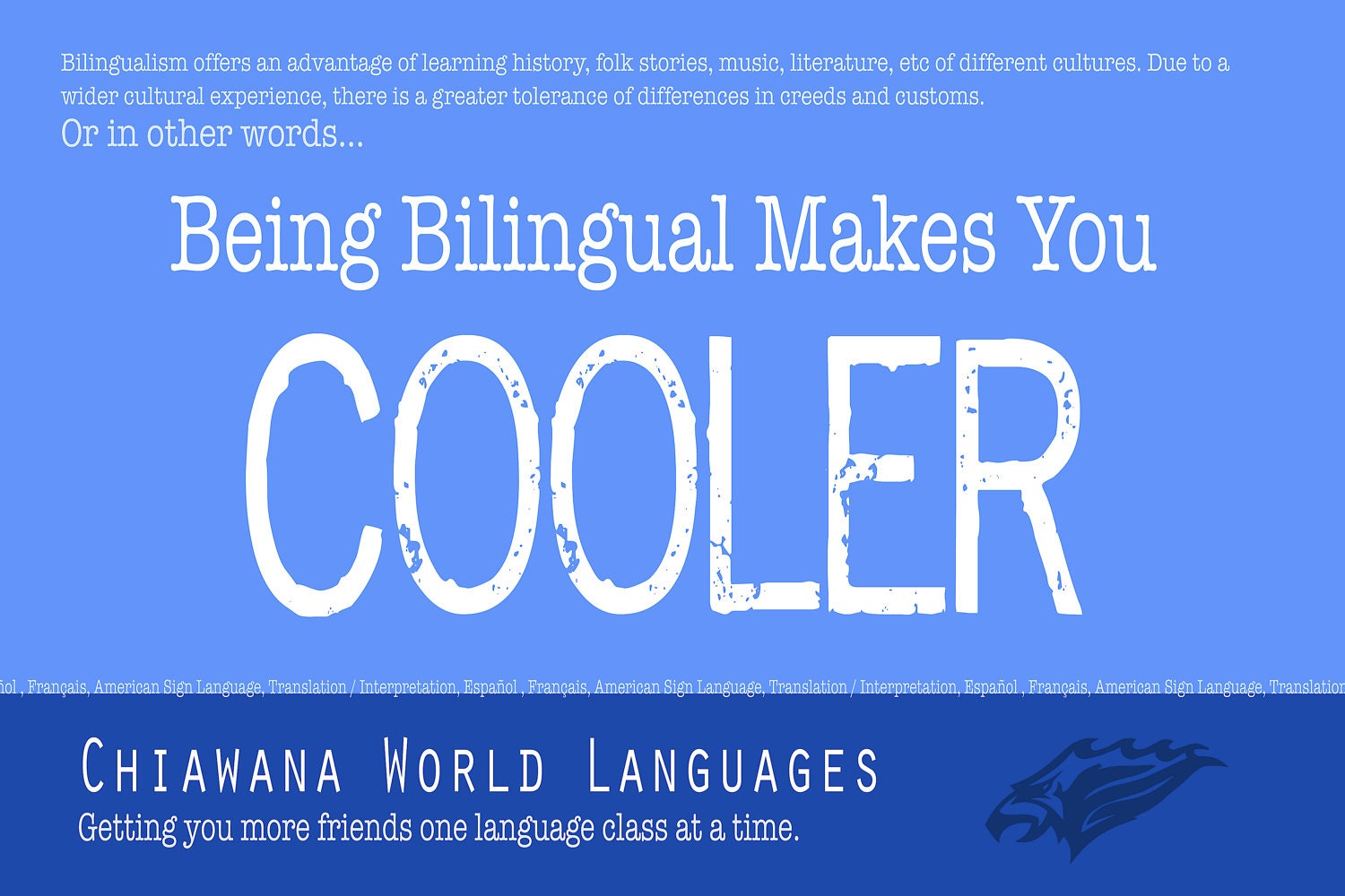 World Languages/Bilingual Poster - Being Bilingual Makes you Cooler - 20x30 - Blue
