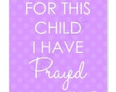 For This Child I Have Prayed Purple - 8" x 10" Print