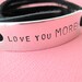 Custom Bracelet - Love you MORE - Personalized Bracelet - Leather Wrap