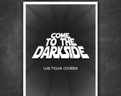 Come to the Darkside, we have cookies - 4x6