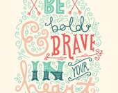 A4 Art Print - "Be Bold and Brave" - Hand Lettering / Typography / Art Print