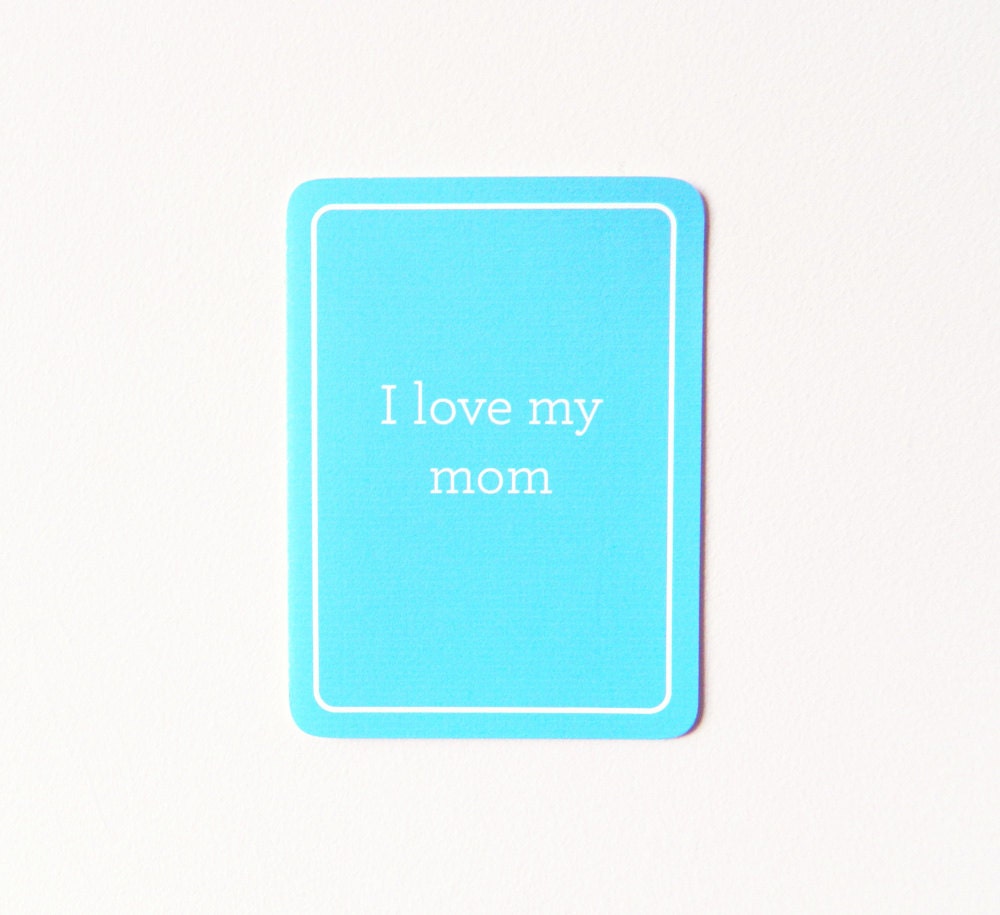 I Love My Mom Card