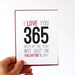 Anniversary Card - I Love You Card 365 Days - Valentines Day Card