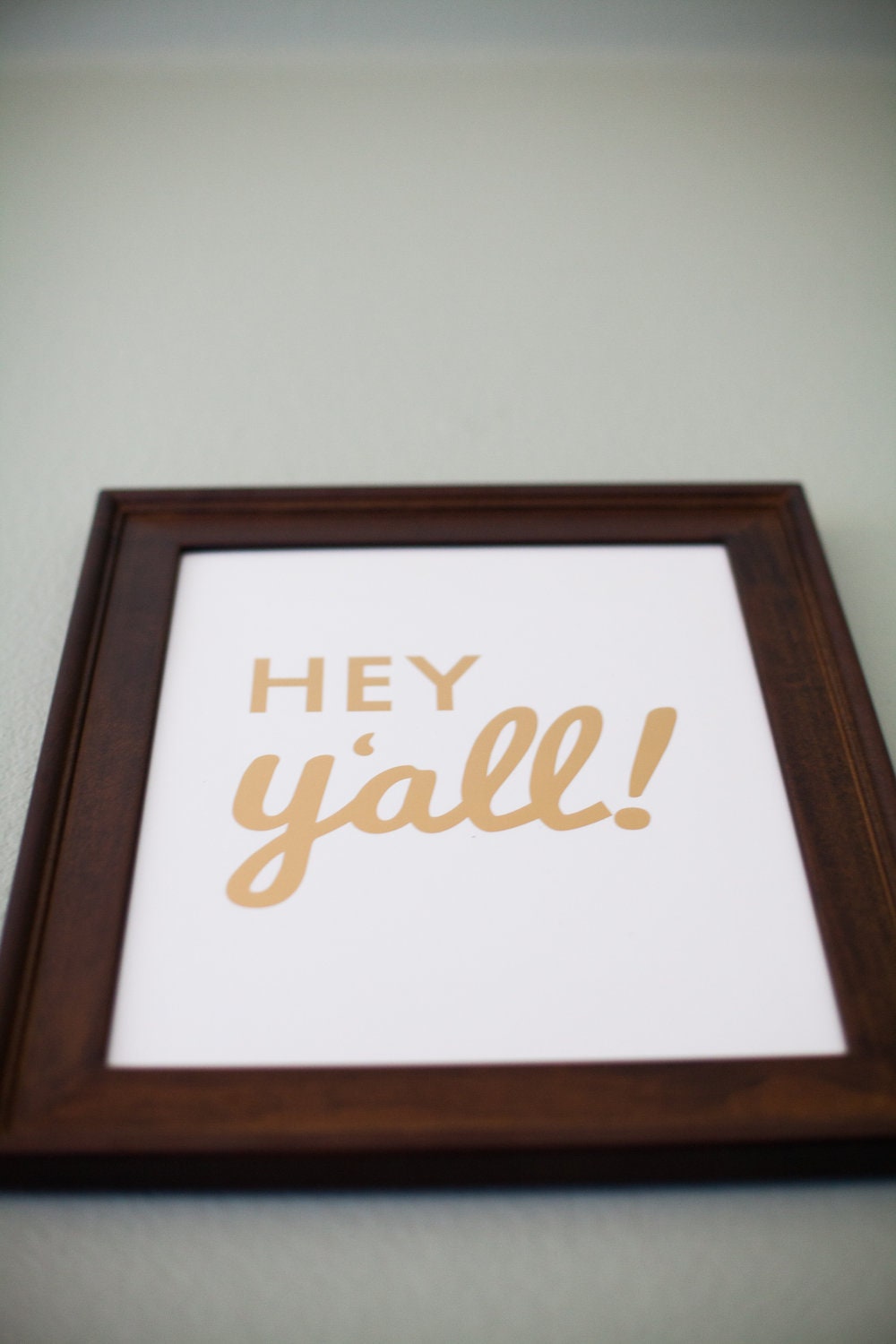 Gold Foil Southern Sayings: 11 x 14 Hey Y'all Gold Foil Print - Sweet Southern Charm Wall Art