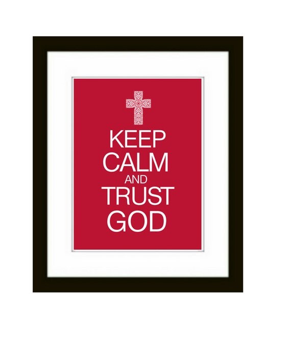 Keep Calm and Trust God Art Print Cross by DIGIArtPrints on Etsy
